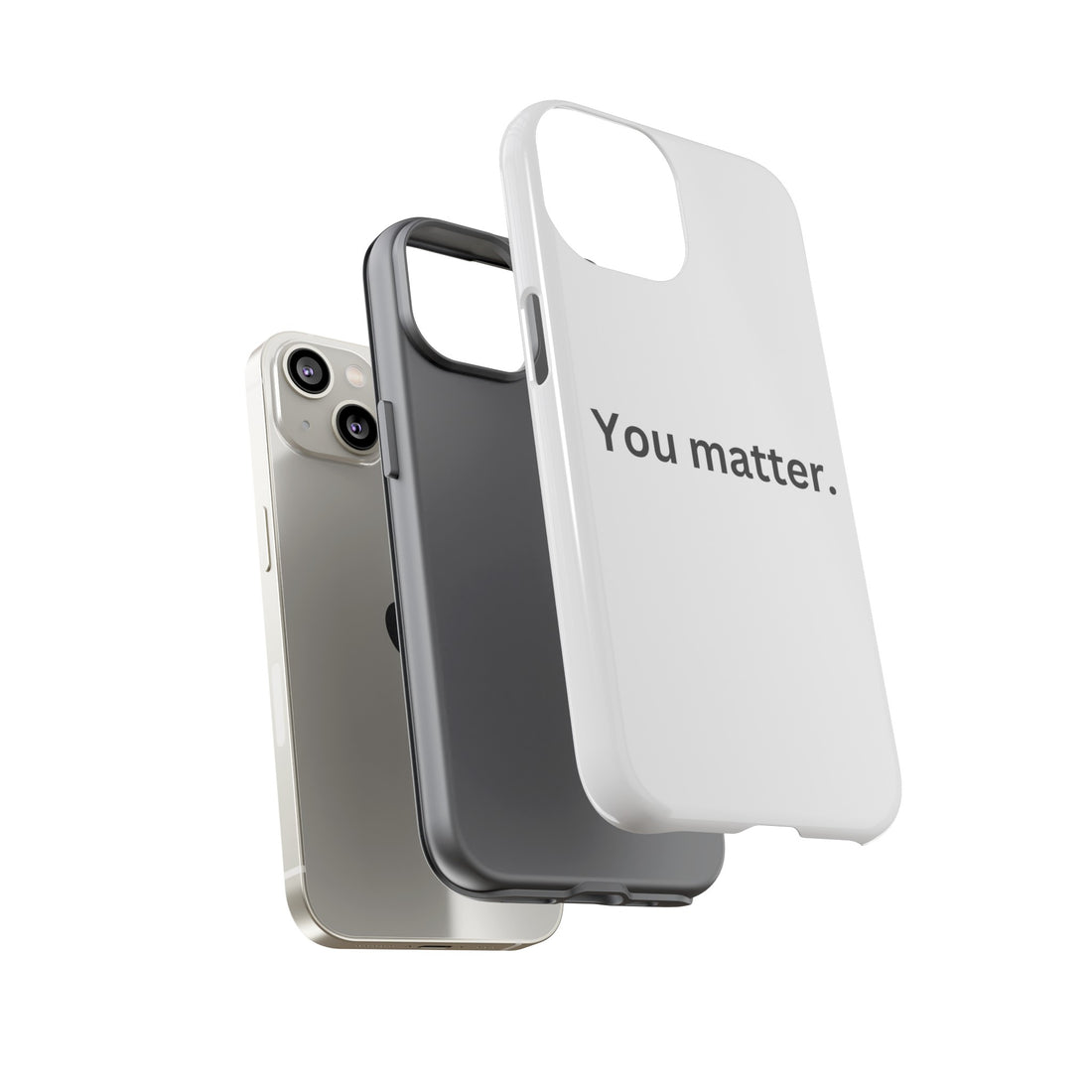 You Matter Phone Case