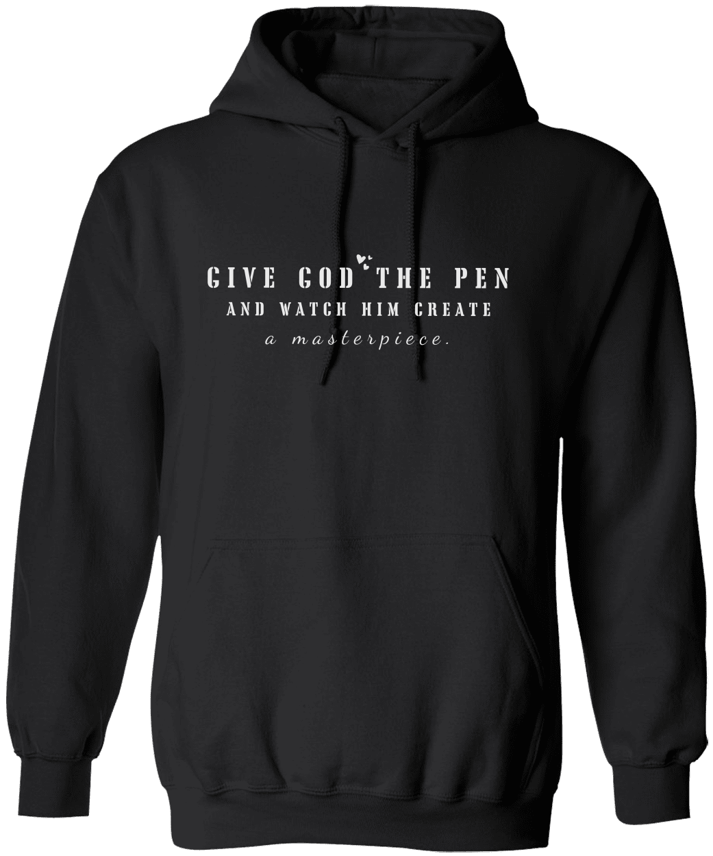 God is Good Hoodie, Faith hoodie, Give God the pen hoodie, Trust God Hoodie, Believe Hoodie